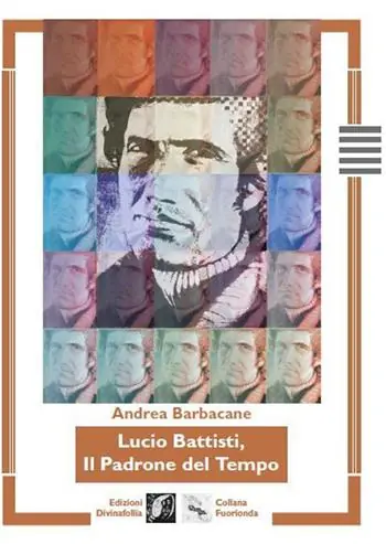Di Tendenza Lucio Battisti, il padrone del tempo