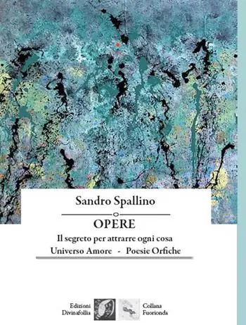 Offerta Limitata Opere Il segreto per attrarre ogni cosa-Universo amore-Poesie orfiche