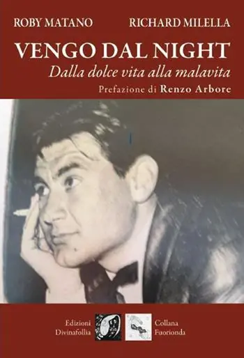 Super Prezzo Vengo dal night. Dalla dolce vita alla malavita