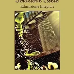 Di Tendenza Soluzione essere. Educazione integrale