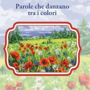 Parole che danzano tra i colori Solo Oggi