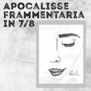 Apocalisse frammentaria in 7/8 Novità