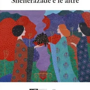 Sheherazade e le altre Saldi