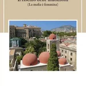 Il fascino delle mutazioni (La mafia è femmina) Nuovo Arrivo