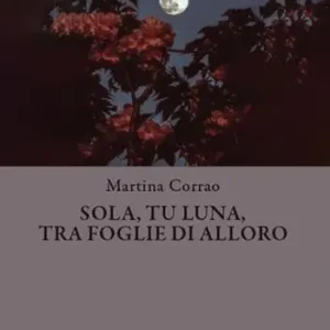 Sola, tu, luna, tra foglie di alloro Offerta