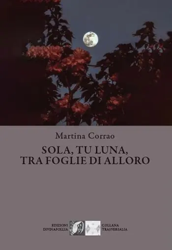 Sola, tu, luna, tra foglie di alloro Offerta