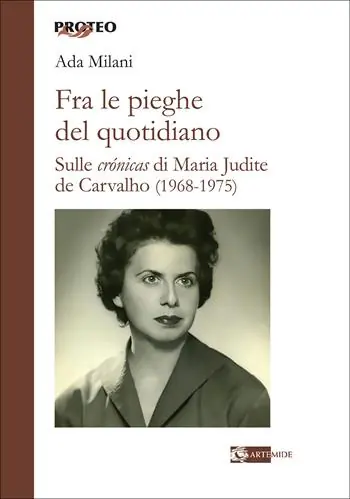 Fra le pieghe del quotidiano. Sulle «crónicas» di Maria Judite de Carvalho (1968-1975) Miglior Prezzo