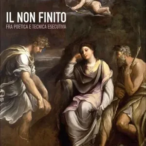 Prezzo Scontato IL non finito fra poetica e tecnica esecutiva