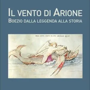 Il vento di Arione. Boezio dalla leggenda alla storia Promo Stagionale