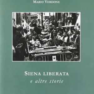 Siena liberata e altre storie Compra Adesso