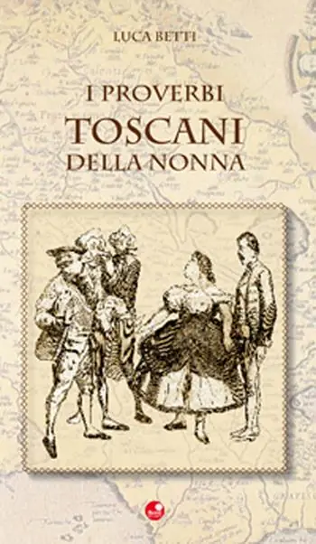 Proverbi toscani della nonna Must-Have