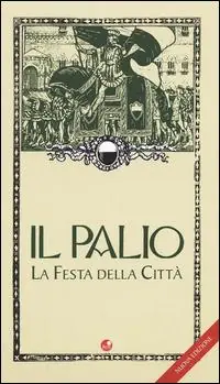 Reso Gratuito Il palio. La festa della città