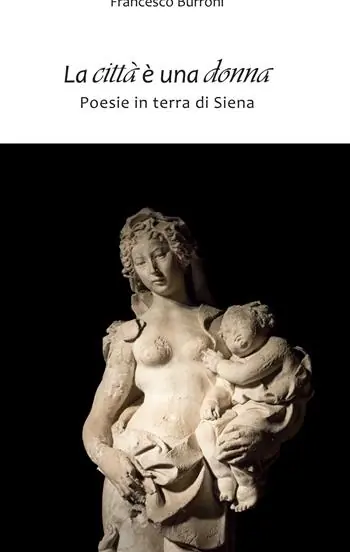 La città è una donna. Poesie in terra di Siena Professionale