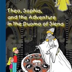 Theo, Sophia and the adventure in the duomo of Siena. Discovering the treasures of the cathedral Occasione Imperdibile