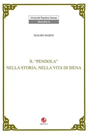 A Buon Prezzo Il Pendola nella vita e nella storia di Siena