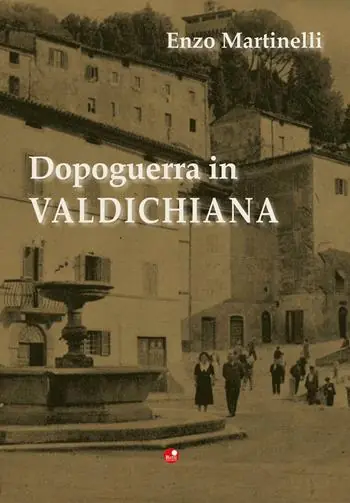 Dopoguerra in Valdichiana Prezzo Basso