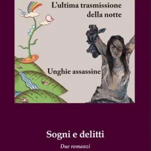 Sogni e delitti L‘ultima trasmissione della notte-Unghie assassine Bestseller