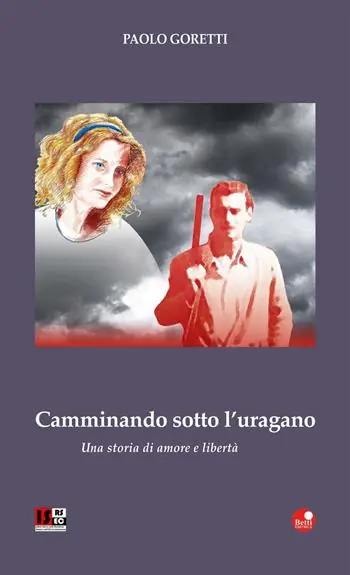 Camminando sotto l‘uragano. Una storia di amore e libertà Prezzo Scontato