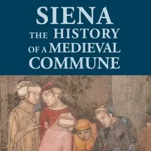 Super Prezzo Siena. The history of a medieval commune