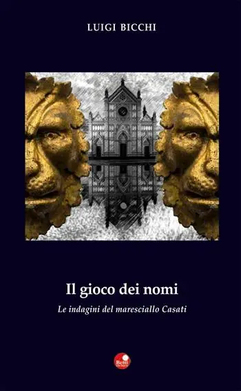 Il gioco dei nomi. Le indagini del maresciallo Casati Soddisfatti O Rimborsati