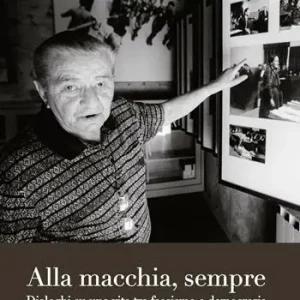 Alla macchia, sempre. Dialoghi su una vita tra fascismo e democrazia Offerta Speciale