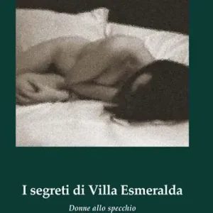 Ultime Pezzi I segreti di villa Esmeralda. Donne allo specchio