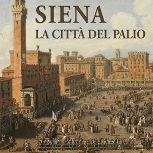 Offerta Siena. La città del palio