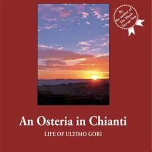 Compra Adesso An osteria in Chianti. Life of Ultimo Gori