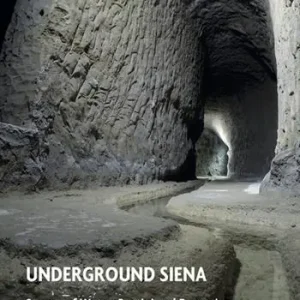 Professionale Underground Siena. Streets of Water Bottini and Fountains