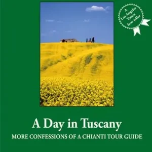 Prezzo Conveniente A day in Tuscany. More confessions of a Chianti tour guide