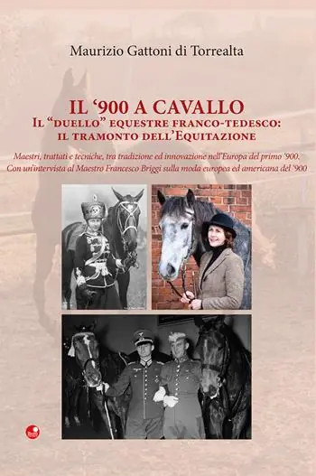 Offerta Il ‘900 a cavallo. Il «duello» equestre franco-tedesco il tramonto dell‘equitazione