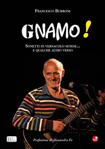 Più Venduto Gnamo! Sonetti in vernacolo senese... e qualche altro verso
