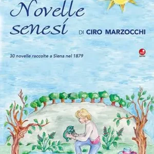 Miglior Prezzo Novelle senesi di Ciro Marzocchi. 30 novelle raccolte a Siena nel 1879