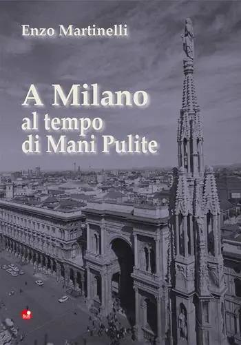 A Milano al tempo di Mani Pulite Occasione