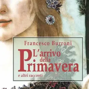 Offerta Del Giorno L‘arrivo della primavera. e altri racconti