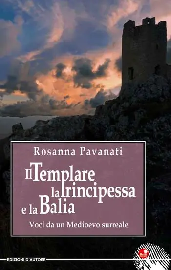 Il templare, la principessa e la balia. Voci da un medioevo surreale Pagamento Sicuro