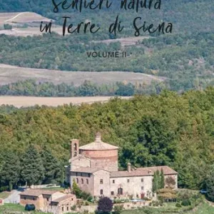 Sentieri natura in Terre di Siena. Vol. 2 Bestseller