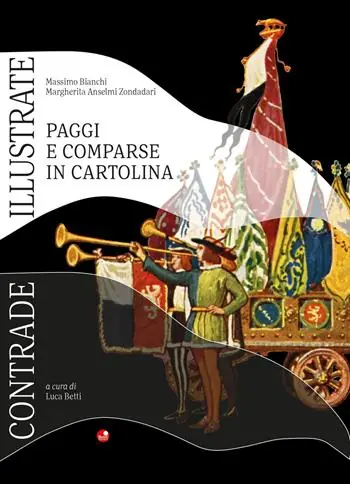 Più Venduto Contrade Illustrate. Paggi e comparse in cartoline
