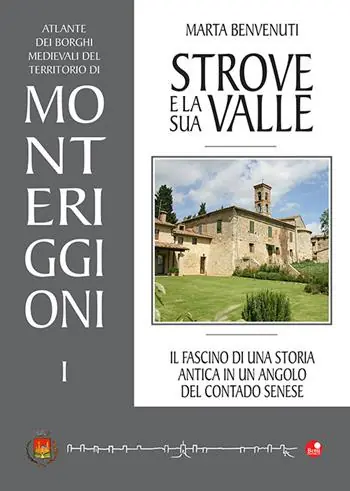 Strove e la sua valle. Il fascino di una storia antica in un angolo del contado senese Prezzo Scontato