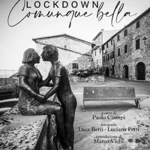 Quantità Limitata Toscana Lockdown. Comunque bella