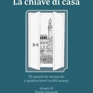 Offerta Limitata La chiave di casa. Testo senese