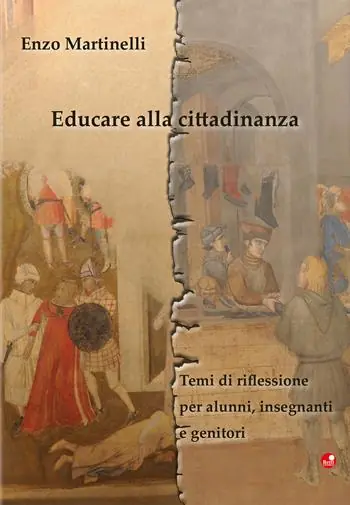 Occasione Imperdibile Educare alla cittadinanza. Temi di riflessione per alunni, insegnanti e professori
