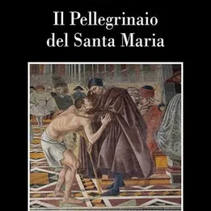 Il Pellegrinaio del Santa Maria della Scala Saldi