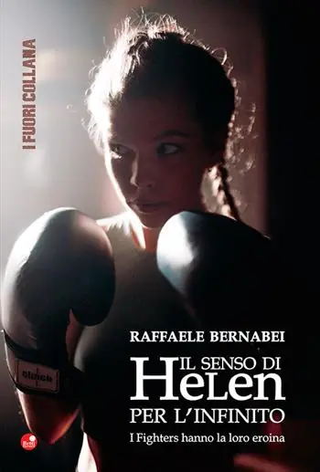 Nuovo Arrivo Il senso di Helen per l‘infinito. I fighters hanno la loro eroina