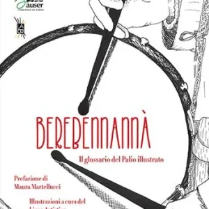 Acquista Ora Berebennannà. Il glossario del Palio illustrato