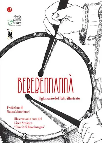 Acquista Ora Berebennannà. Il glossario del Palio illustrato