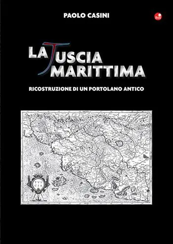 La Tuscia marittima. Ricostruzione di un portolano antico Ordina Subito