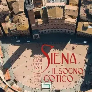 Soddisfatti O Rimborsati Siena. Il sogno gotico. Guida alla città. Ediz. illustrata