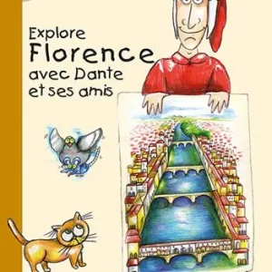 Explore Florence avec Dante et ses amis. Guide de la ville puor enfants Affare