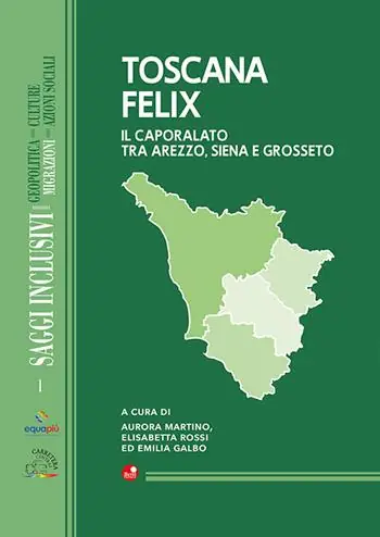 Toscana Felix. Il caporalato tra Arezzo, Siena e Grosseto Promozione